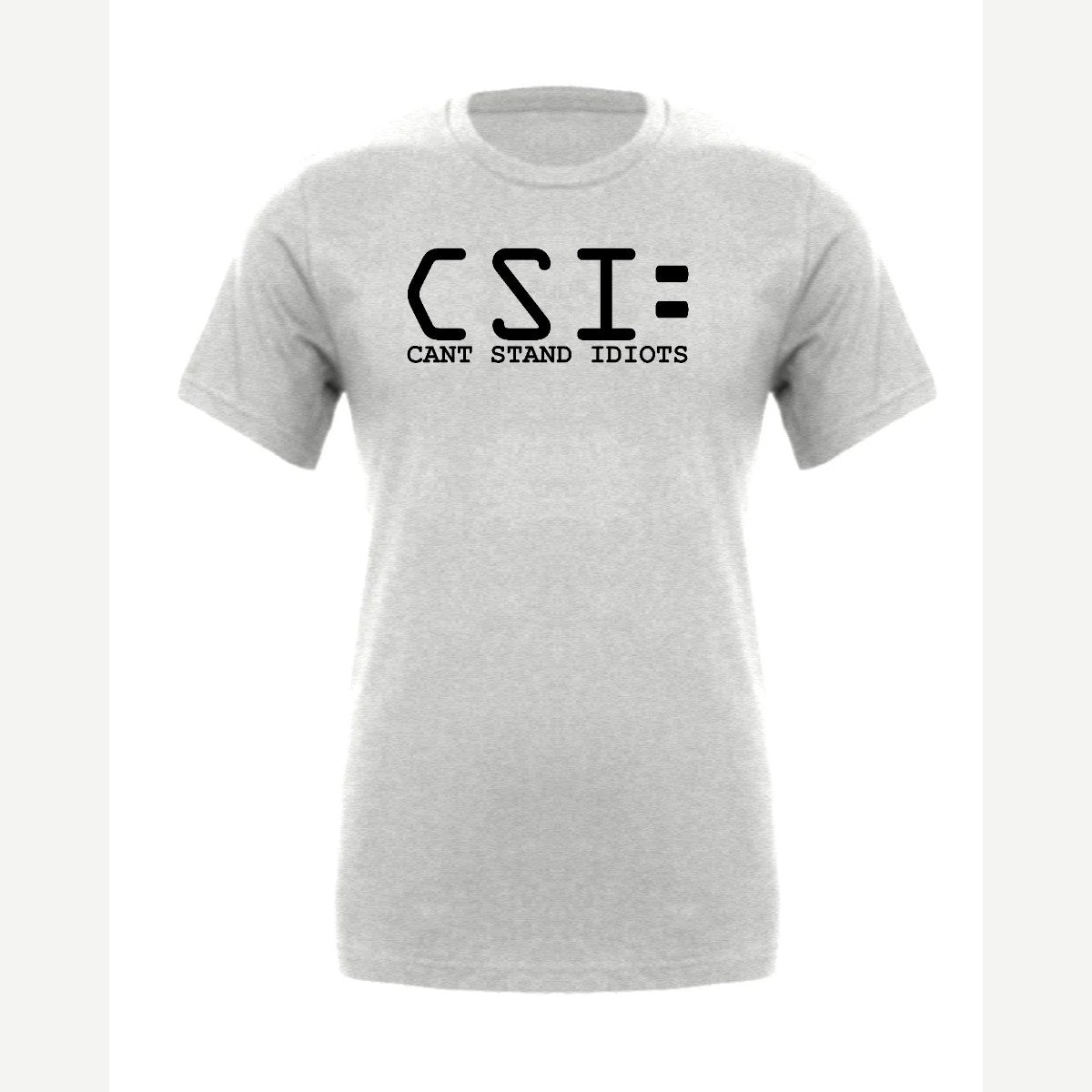 C.S.I. – Can't Stand Idiots — Premium Tee / Athletic Heather