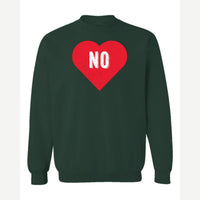 Candy Heart says NO — Crewneck Sweatshirt / Forest Green