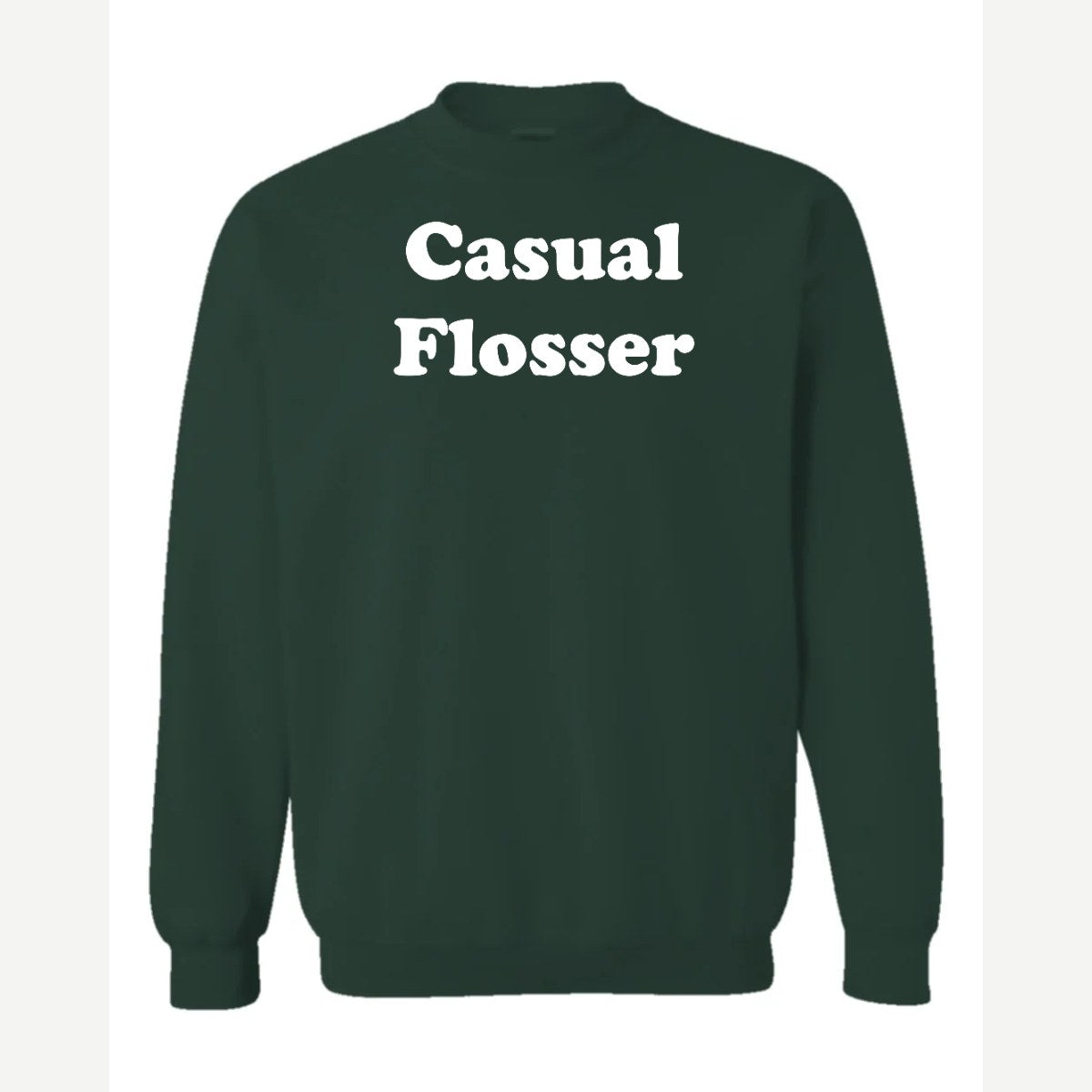Flosser — Crewneck Sweatshirt / Forest Green