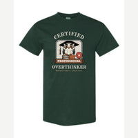 Certified Professional Overthinker — Classic Tee / Forest Green
