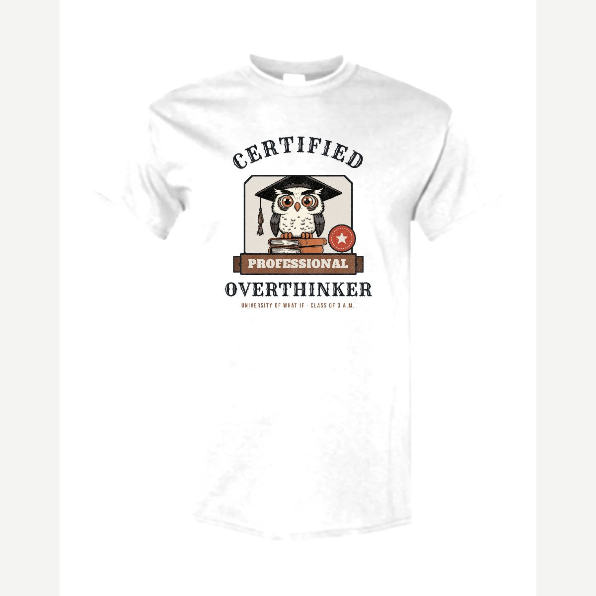 Certified Professional Overthinker — Classic Tee / White