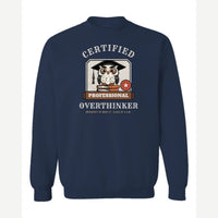 Certified Professional Overthinker — Crewneck Sweatshirt / Navy