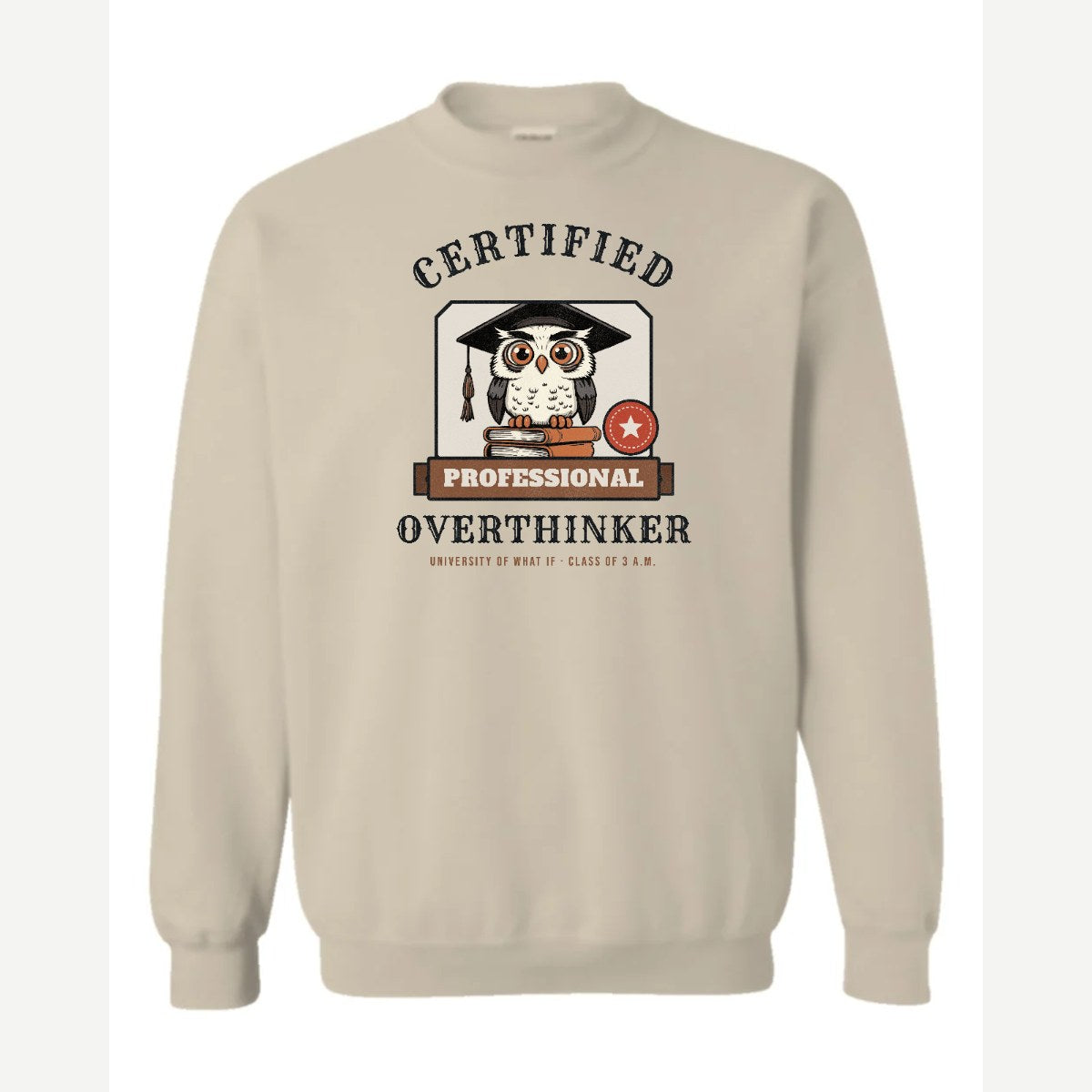 Certified Professional Overthinker — Crewneck Sweatshirt / Sand