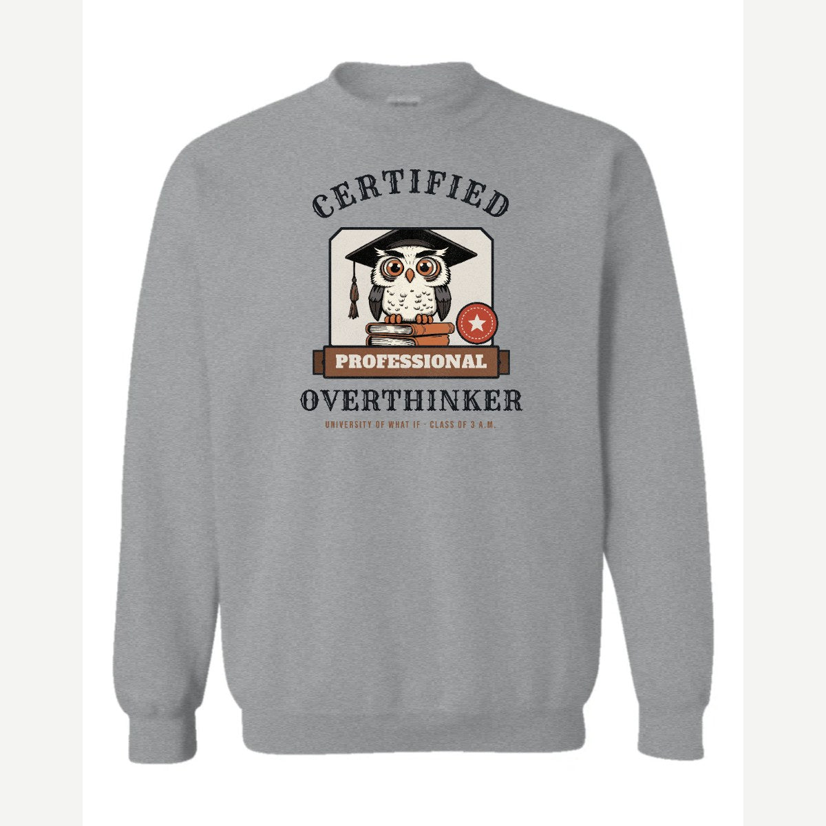 Certified Professional Overthinker — Crewneck Sweatshirt / Sport Grey