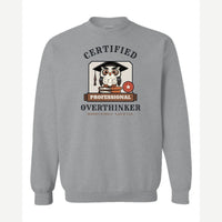 Certified Professional Overthinker — Crewneck Sweatshirt / Sport Grey