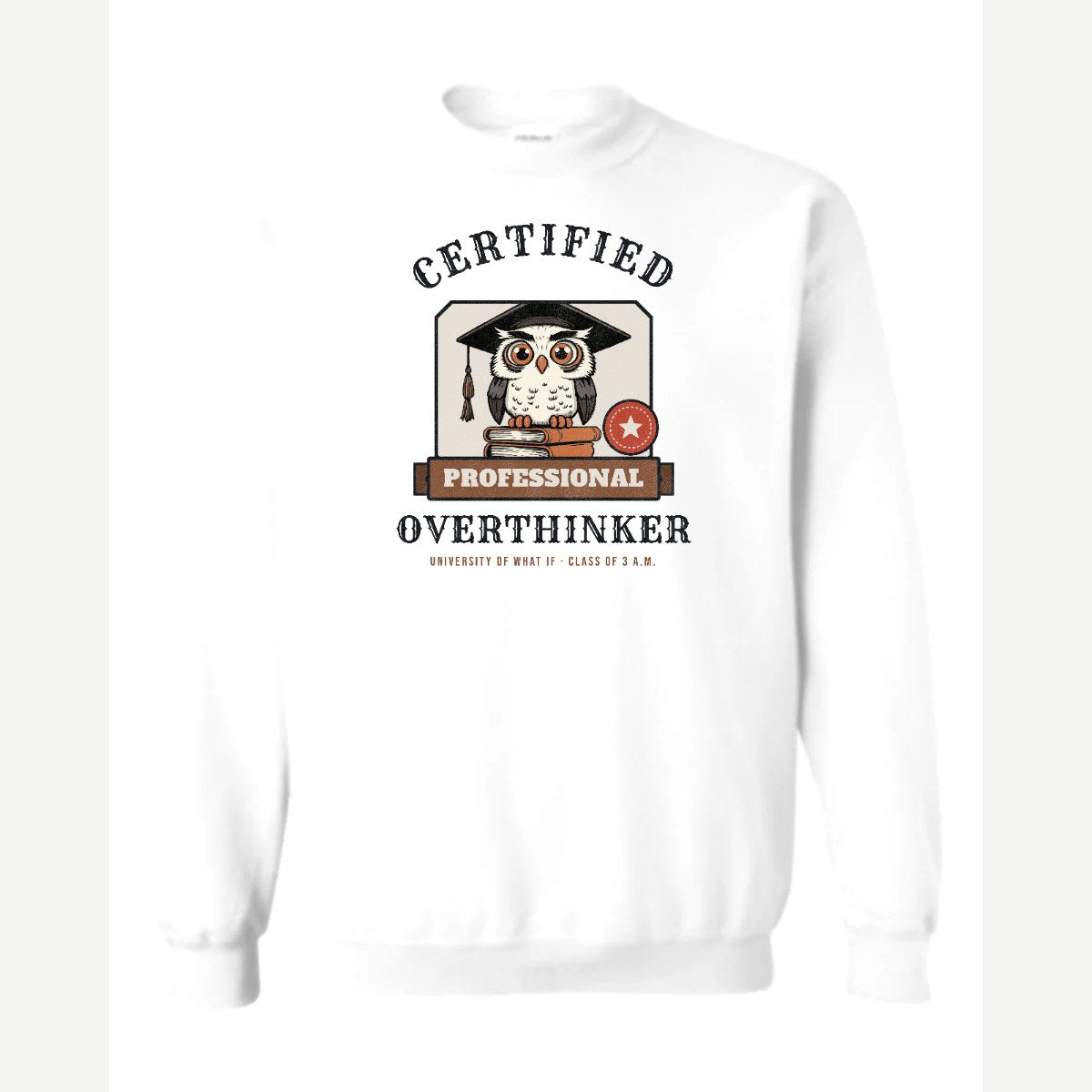 Certified Professional Overthinker — Crewneck Sweatshirt / White