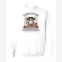 Certified Professional Overthinker — Crewneck Sweatshirt / White