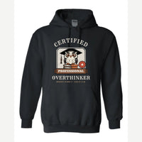 Certified Professional Overthinker — Hoodie / Black