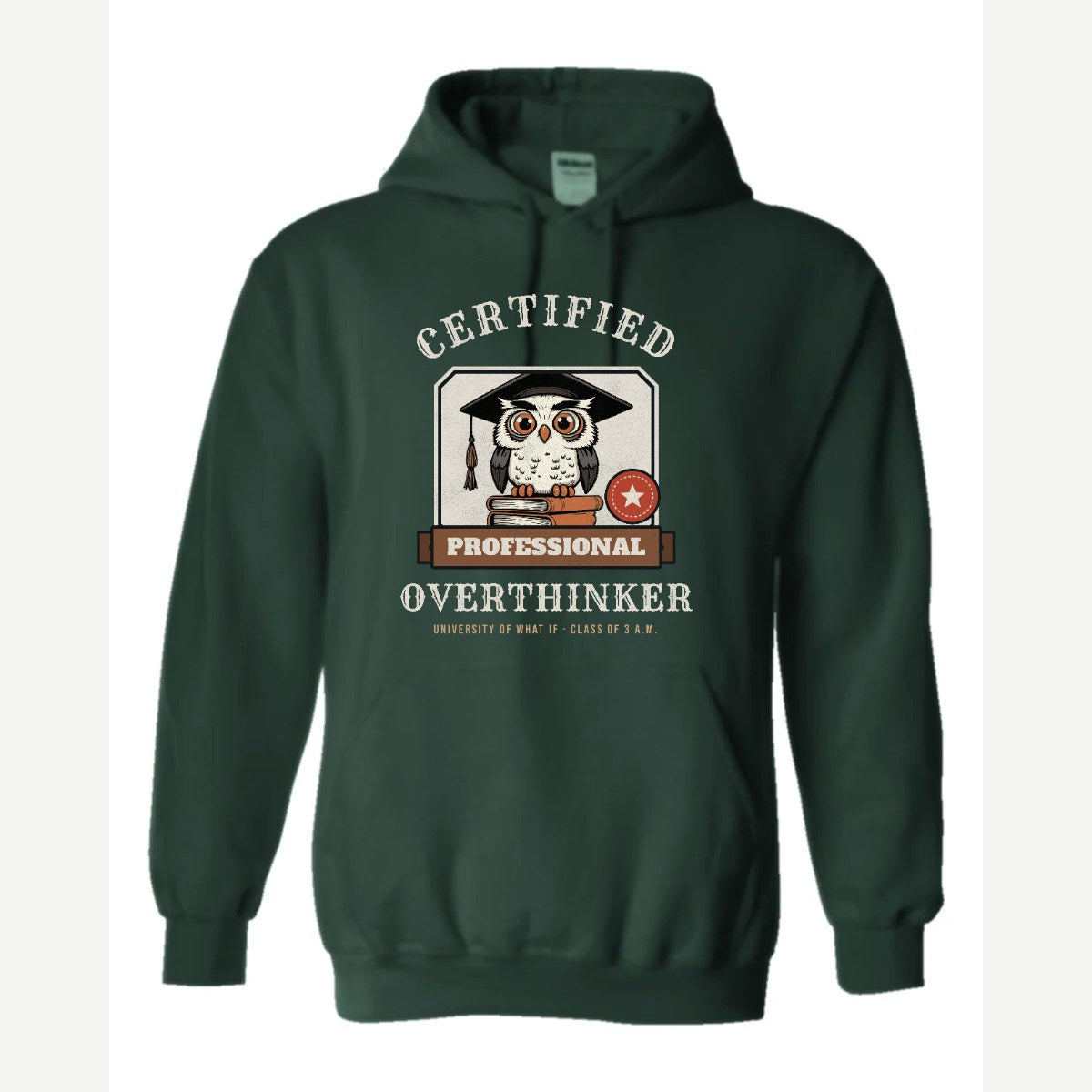 Certified Professional Overthinker — Hoodie / Forest Green