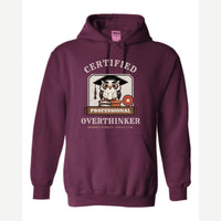 Certified Professional Overthinker — Hoodie / Maroon