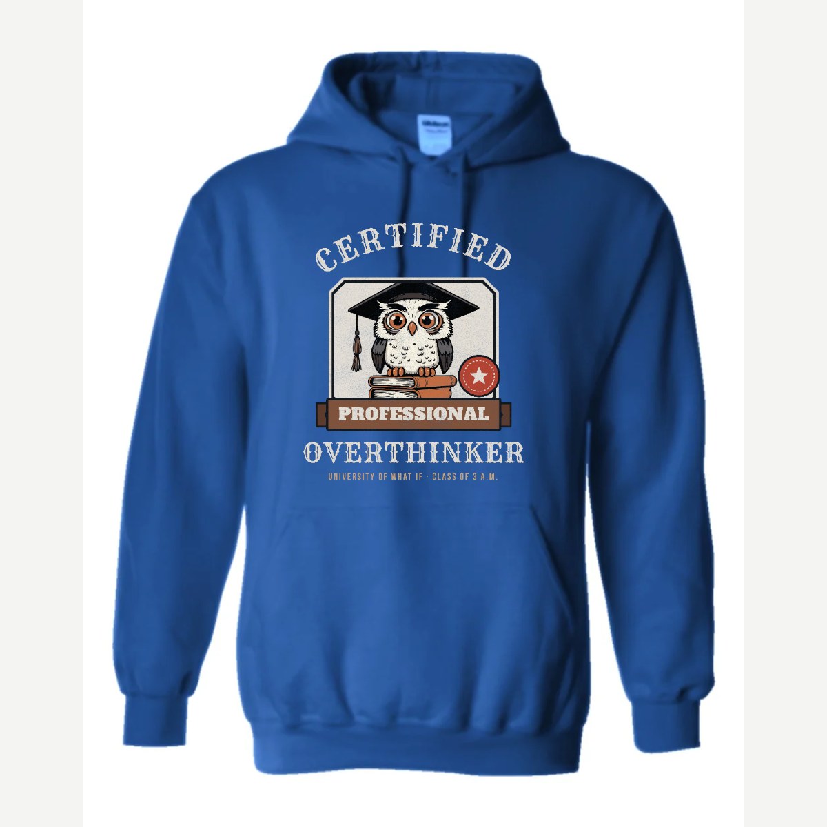 Certified Professional Overthinker — Hoodie / Royal