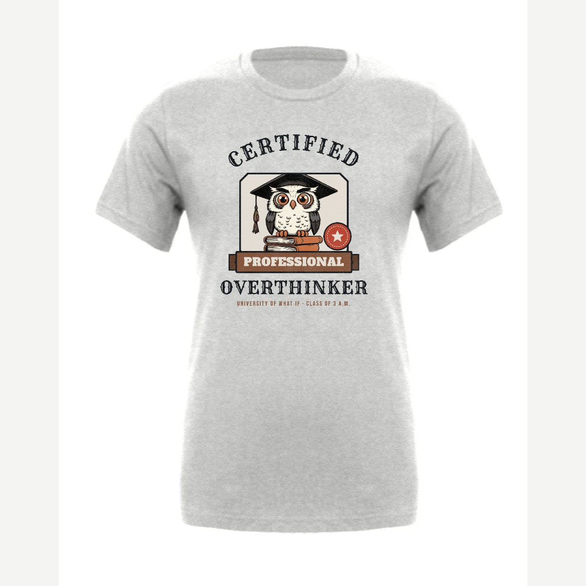 Certified Professional Overthinker — Premium Tee / Athletic Heather