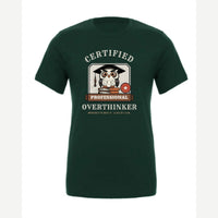 Certified Professional Overthinker — Premium Tee / Forest