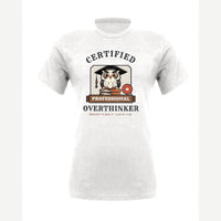 Certified Professional Overthinker — Premium Tee / White