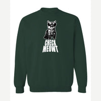 Check Meowt — Crewneck Sweatshirt / Forest Green