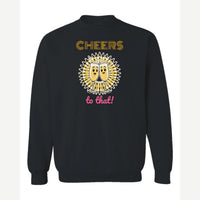 Cheers to That — Crewneck Sweatshirt / Black