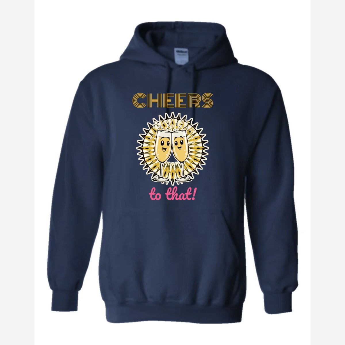 Cheers to That — Hoodie / Navy