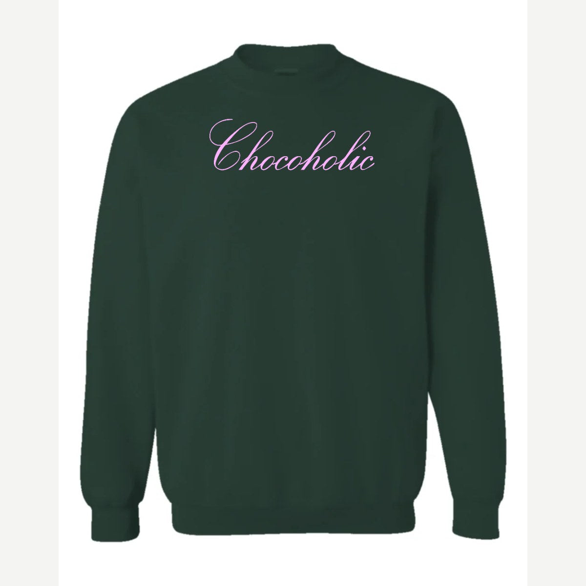 Chocoholic — Crewneck Sweatshirt / Forest Green