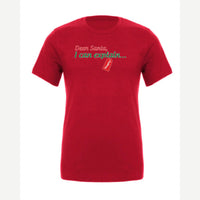 Dear Santa, I Can Explain — Premium Tee / Red