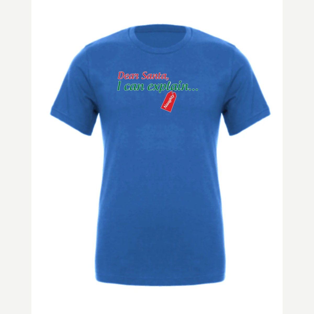 Dear Santa, I Can Explain — Premium Tee / True Royal