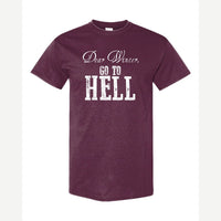 Dear Winter, Go to Hell — Classic Tee / Maroon