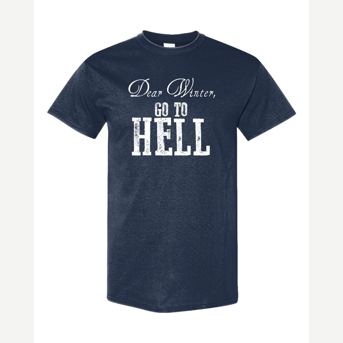 Dear Winter, Go to Hell — Classic Tee / Navy