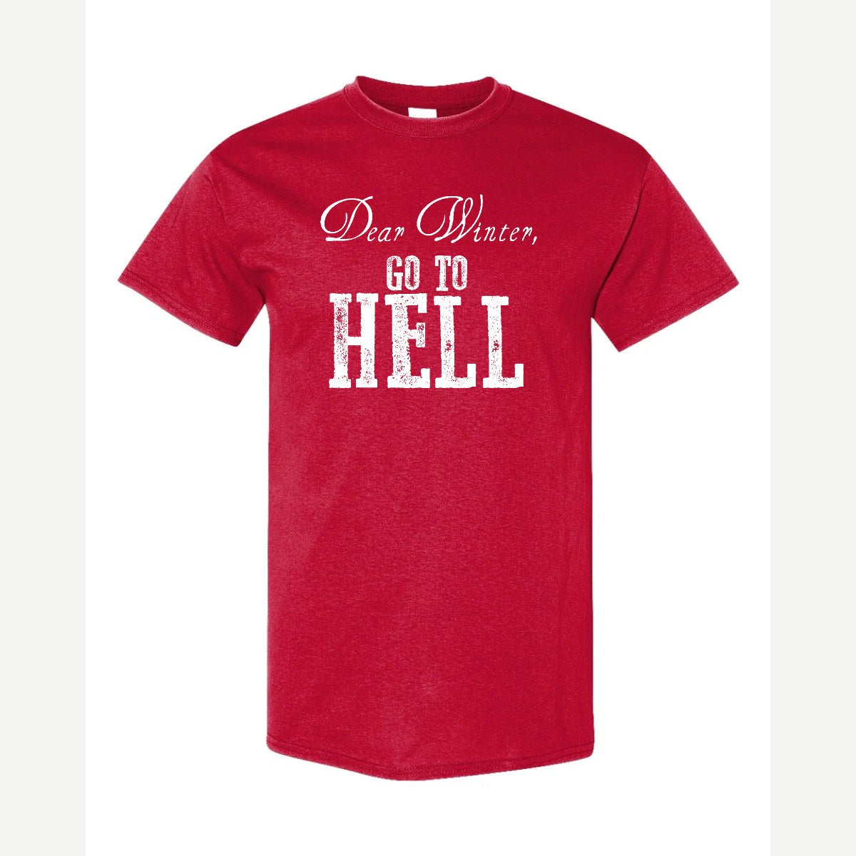 Dear Winter, Go to Hell — Classic Tee / Red