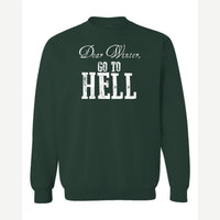 Dear Winter, Go to Hell — Crewneck Sweatshirt / Forest Green