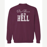 Dear Winter, Go to Hell — Crewneck Sweatshirt / Maroon