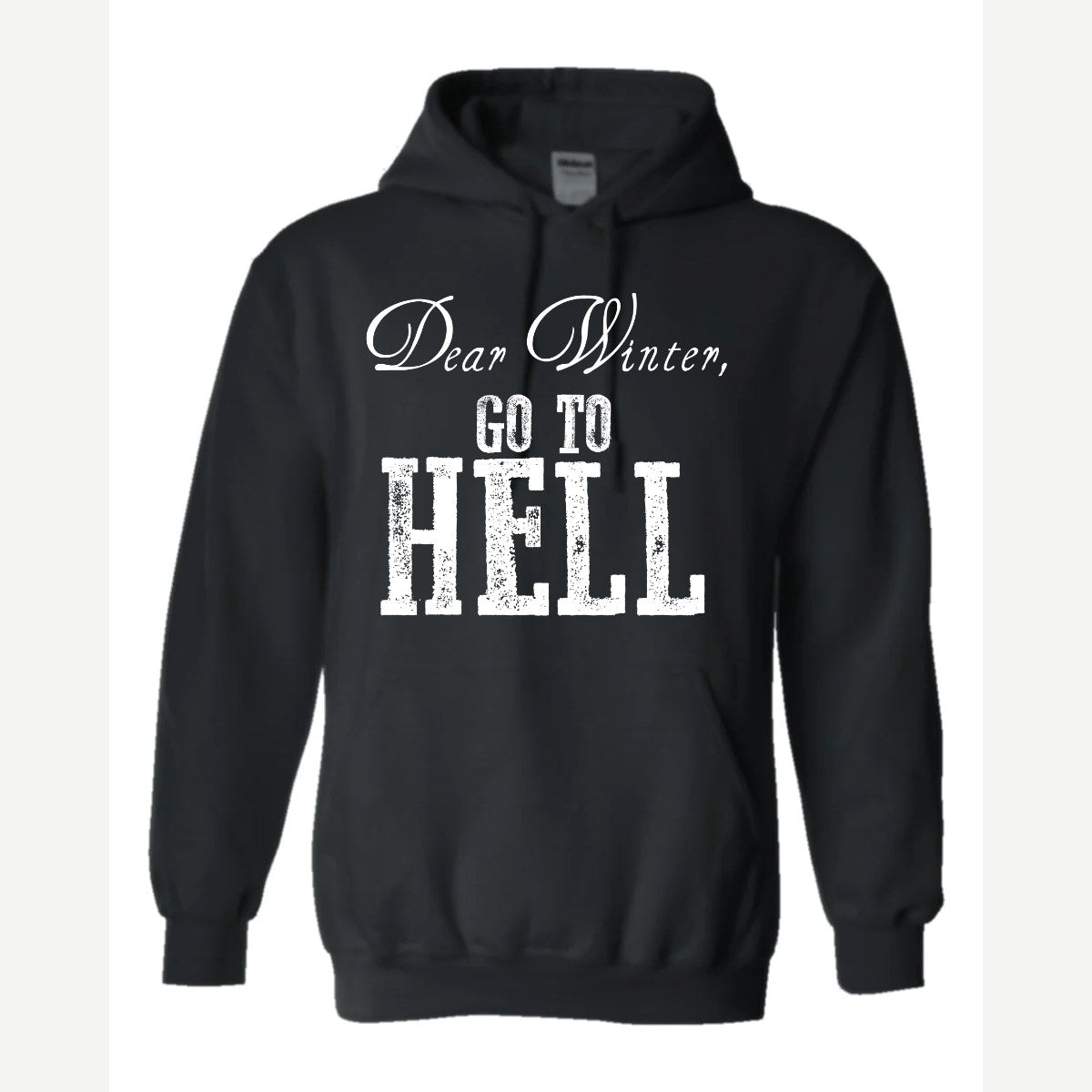 Dear Winter, Go to Hell — Hoodie / Black