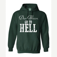 Dear Winter, Go to Hell — Hoodie / Forest Green