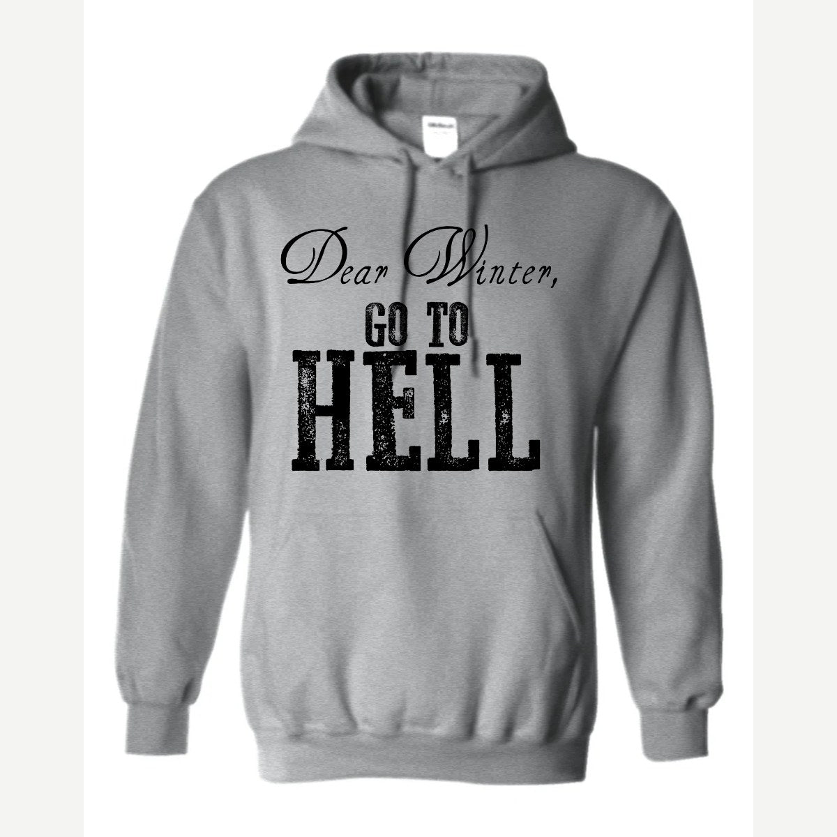 Dear Winter, Go to Hell — Hoodie / Sport Grey