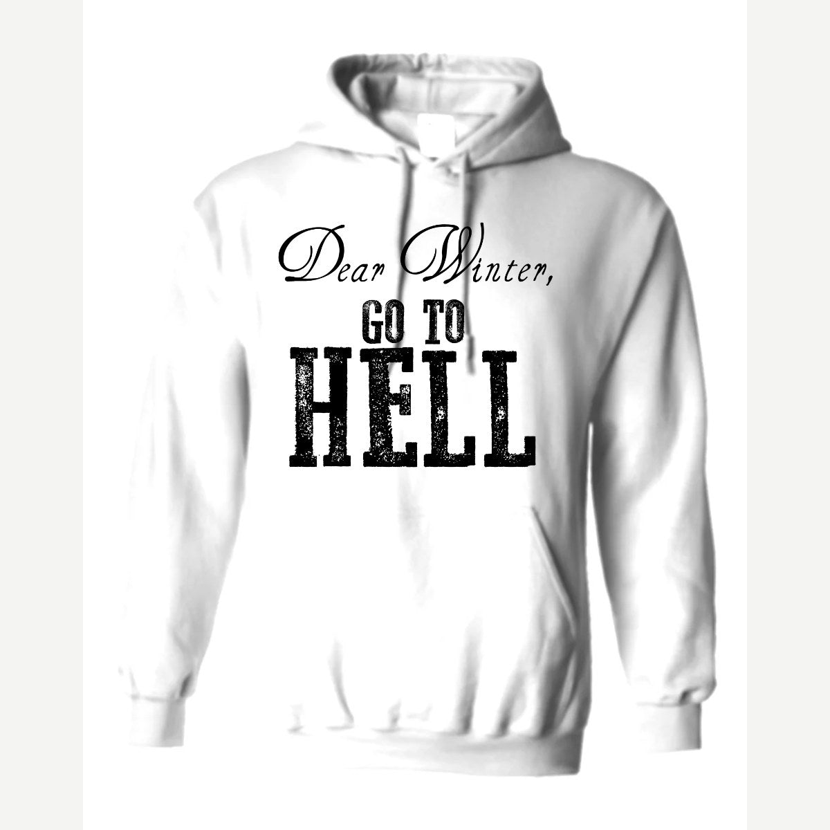 Dear Winter, Go to Hell — Hoodie / White