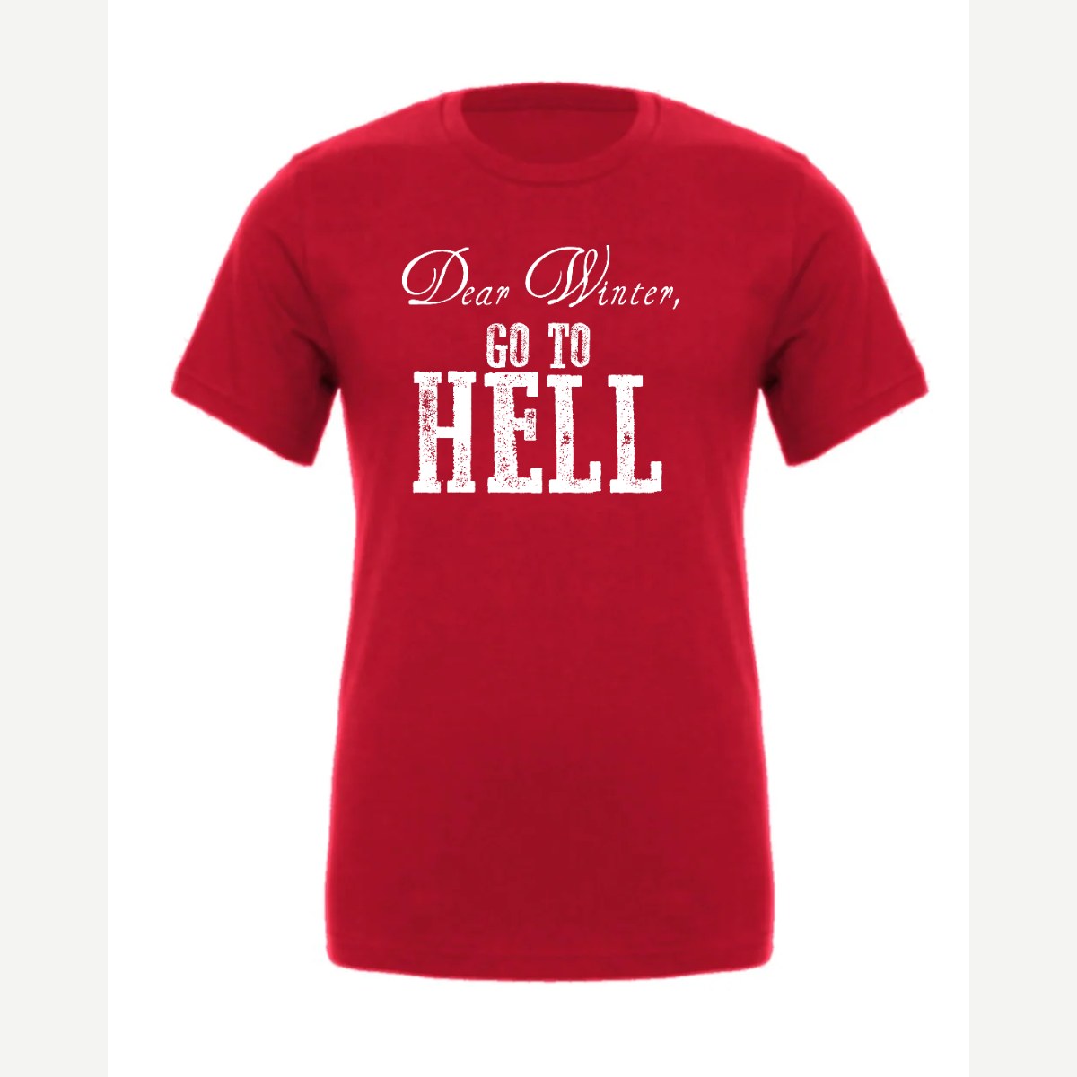 Dear Winter, Go to Hell — Premium Tee / Red