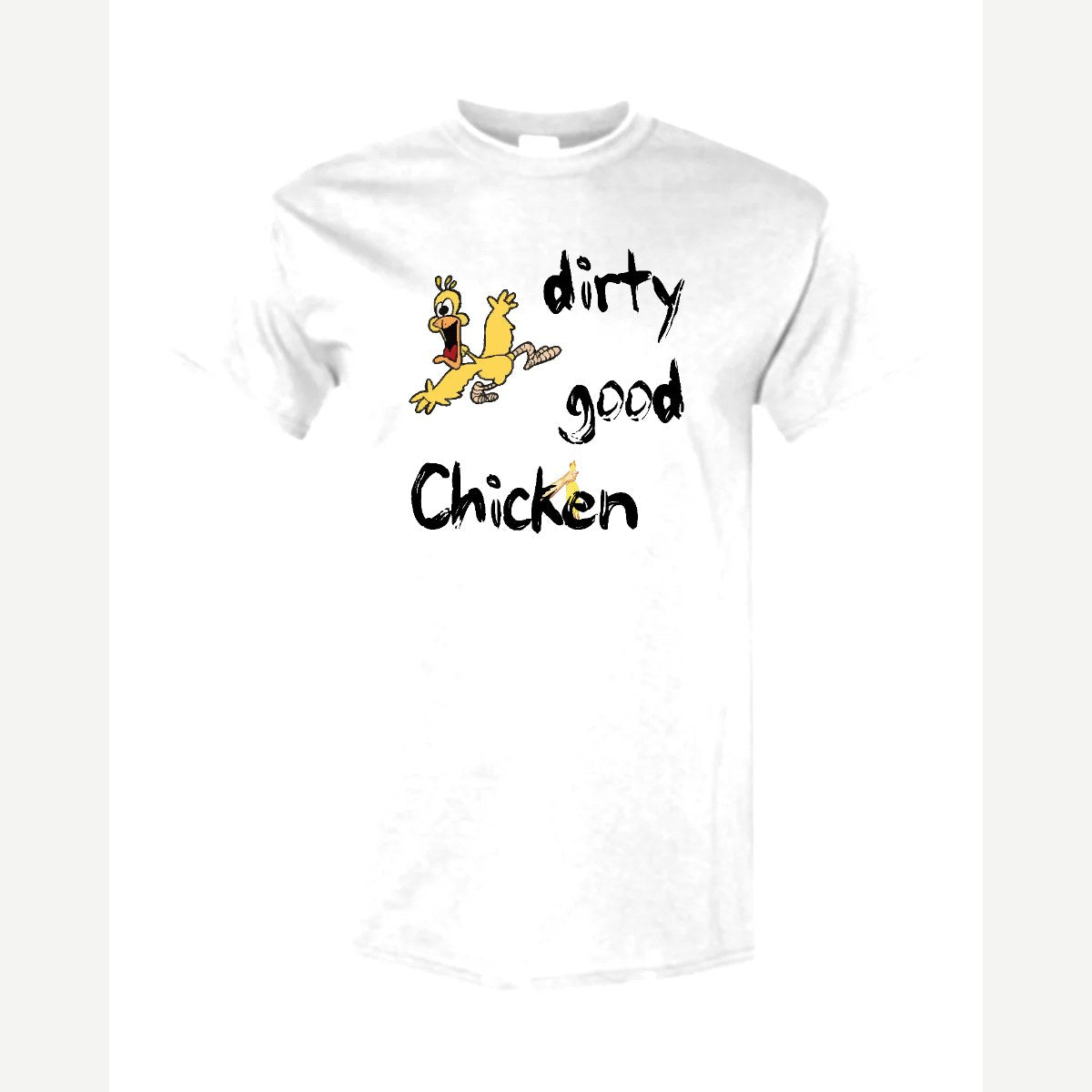Dirty Good Chicken — Classic Tee / White
