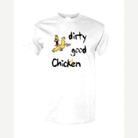 Dirty Good Chicken — Classic Tee / White