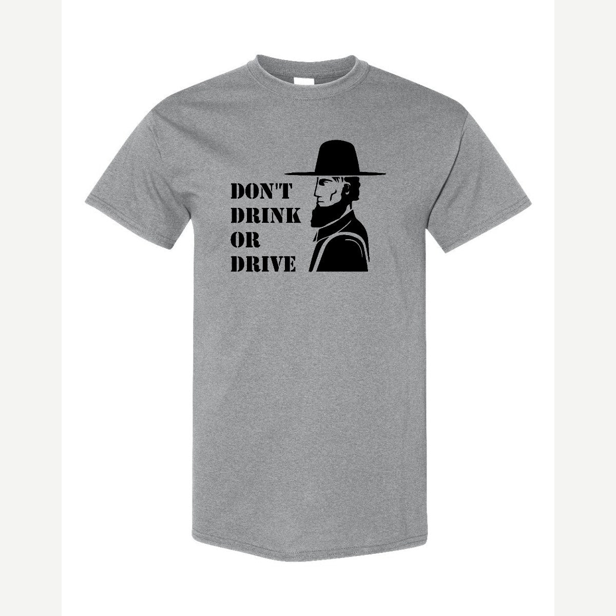 Don't Drink or Drive — Classic Tee / Sport Grey