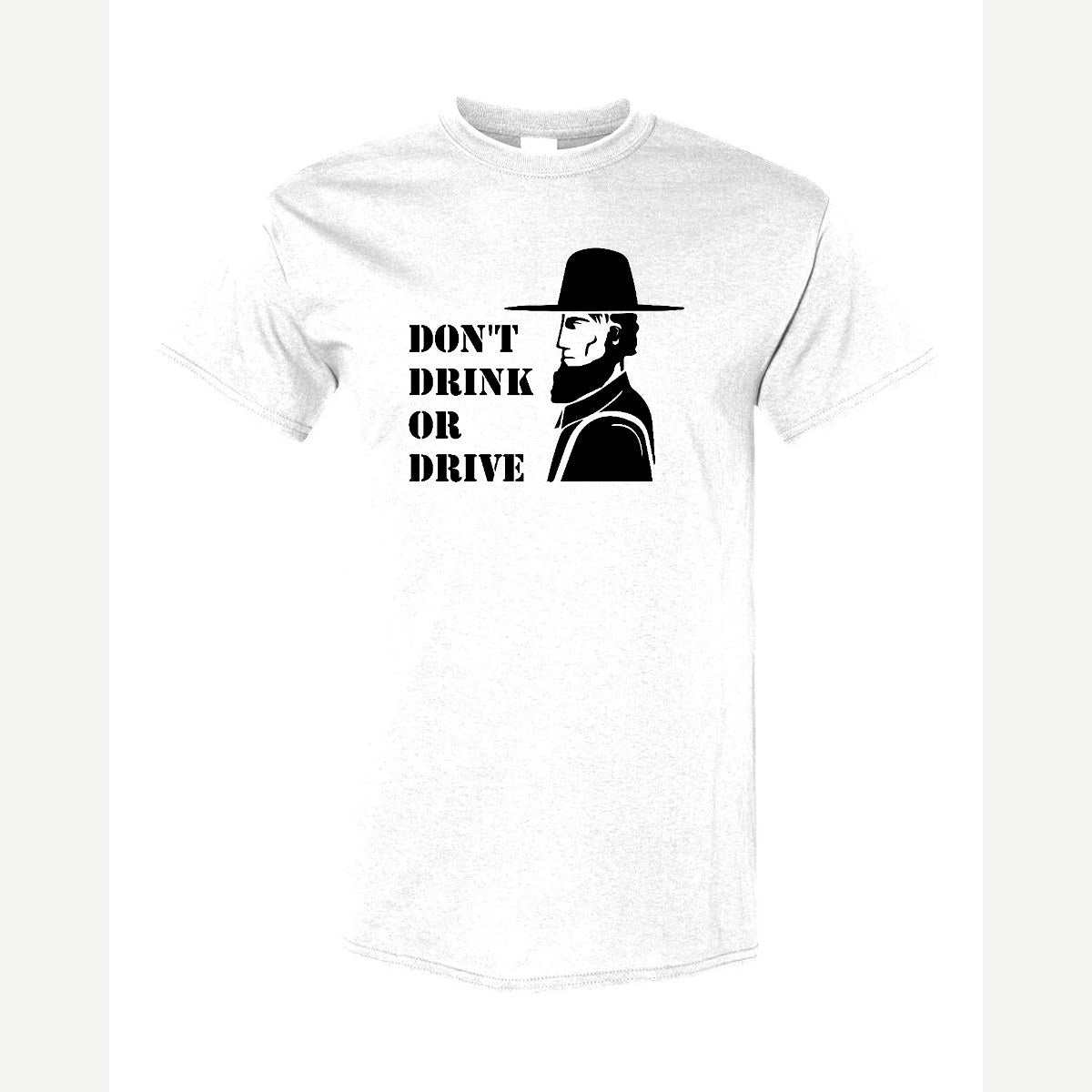 Don't Drink or Drive — Classic Tee / White