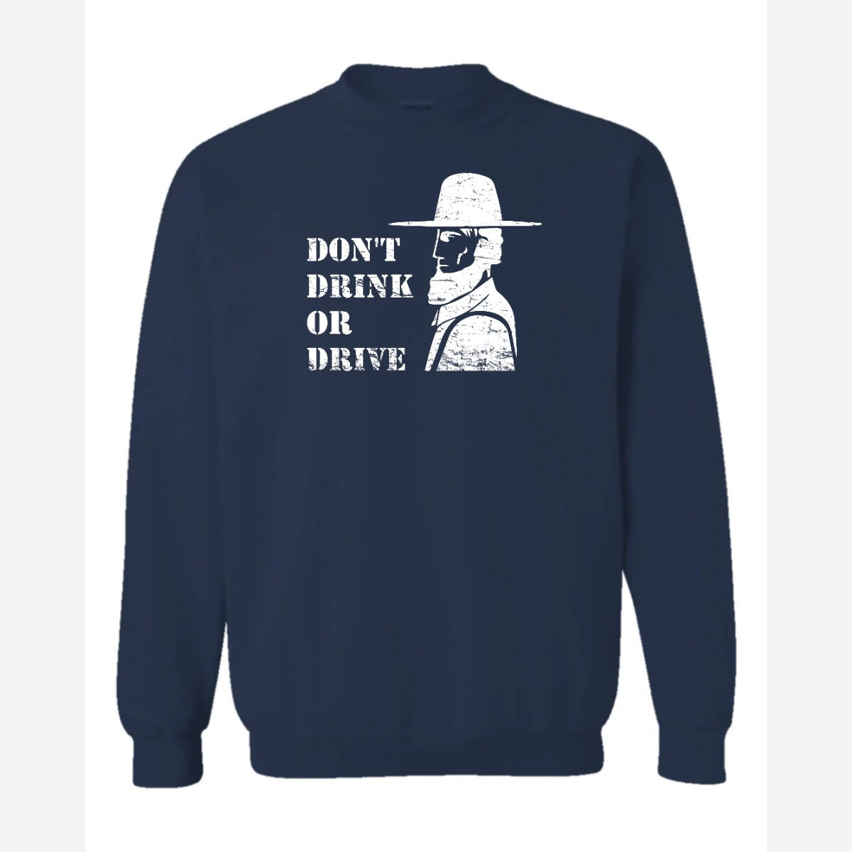 Don't Drink or Drive — Crewneck Sweatshirt / Navy