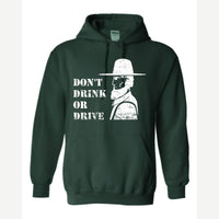 Don't Drink or Drive — Hoodie / Forest Green