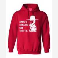 Don't Drink or Drive — Hoodie / Red