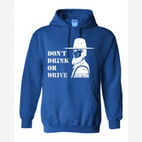 Don't Drink or Drive — Hoodie / Royal