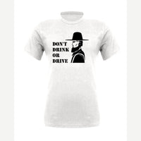 Don't Drink or Drive — Premium Tee / White