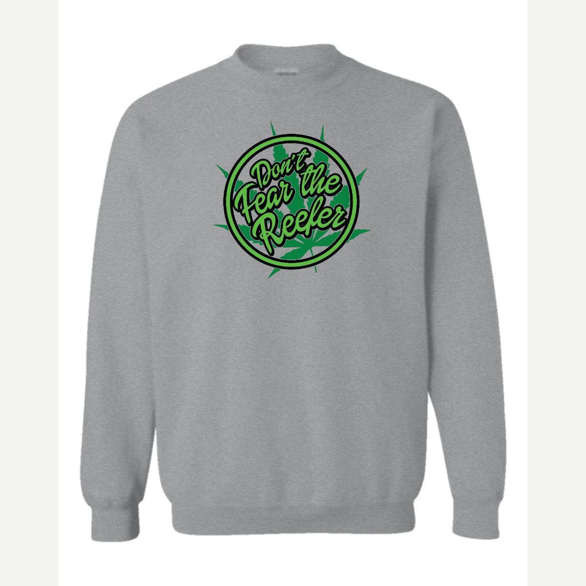 Don't Fear the Reefer — Crewneck Sweatshirt / Sport Grey