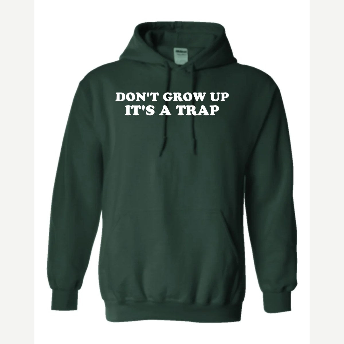 Don't Grow Up — Hoodie / Forest Green