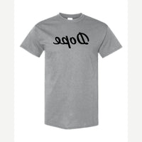 Dope (Mirrored) — Classic Tee / Sport Grey