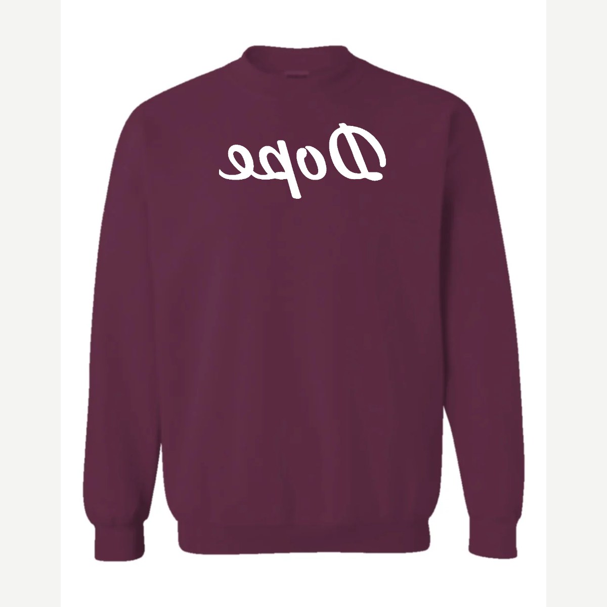 Dope (Mirrored) — Crewneck Sweatshirt / Maroon