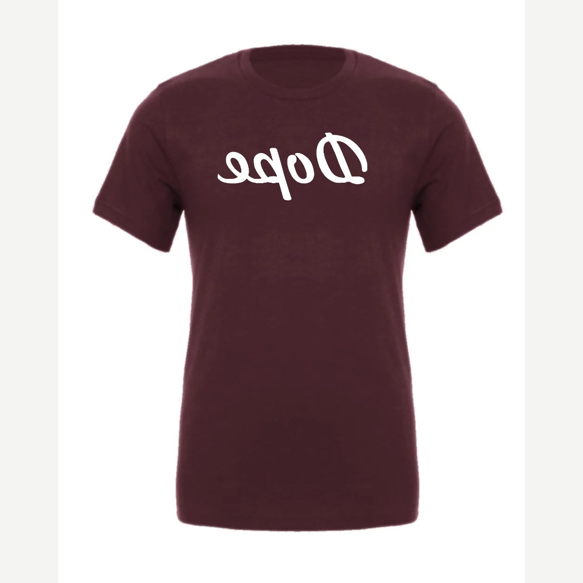 Dope (Mirrored) — Premium Tee / Maroon