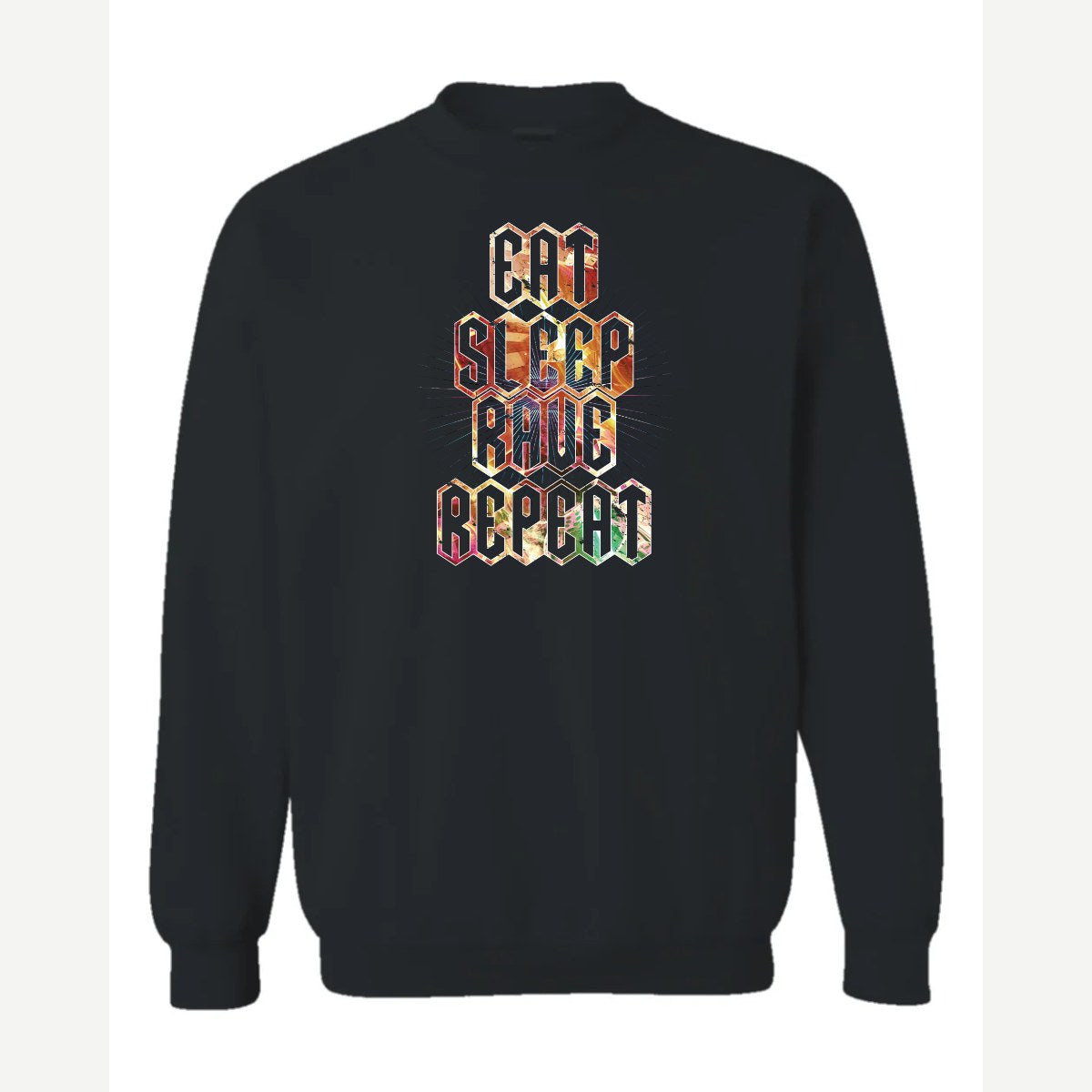 Eat Sleep Rave Repeat — Crewneck Sweatshirt / Black