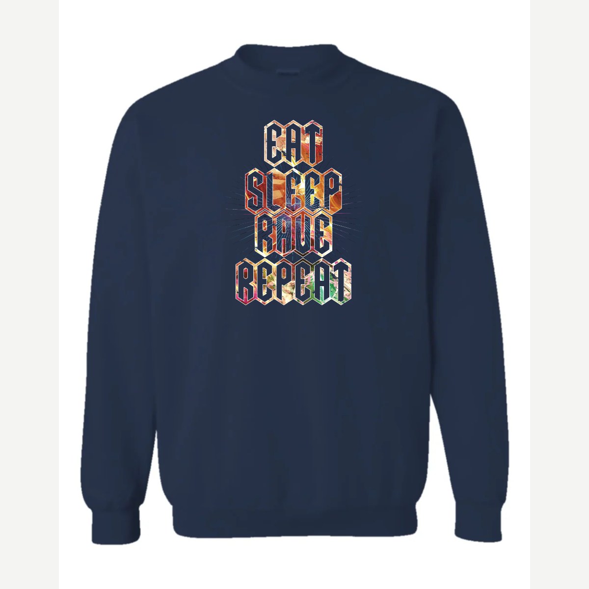 Eat Sleep Rave Repeat — Crewneck Sweatshirt / Navy